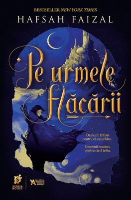 „Pe urmele flăcării”, de Hafsah Faizal