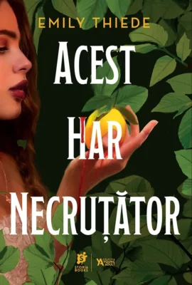 „Acest har necruțător” de Emily Thiede