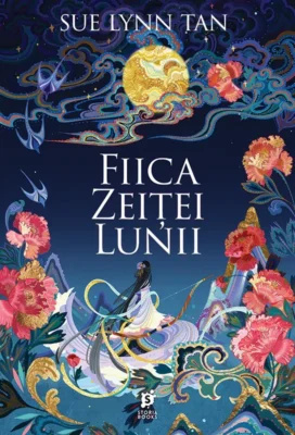 „Fiica Zeiței Lunii”, de Sue Lynn Tan