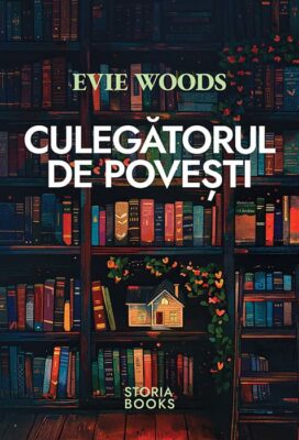 „Culegătorul de povești”, de Evie Woods