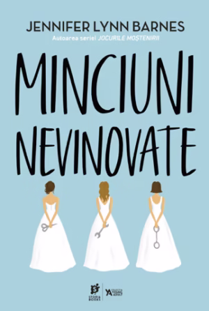 „Minciuni nevinovate”, de Jennifer Lynn Barnes