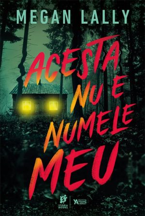„Acesta nu e numele meu”, de Megan Lally