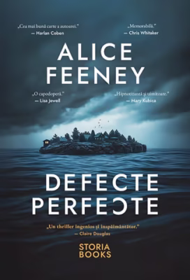 „Defecte perfecte”, de Alice Feeney