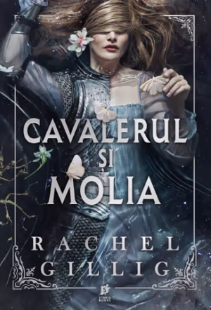 „Cavalerul și molia”, de Rachel Gillig