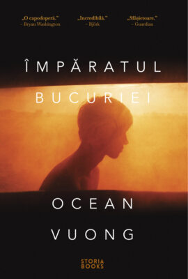 „Împăratul bucuriei”, de Ocean Vuong